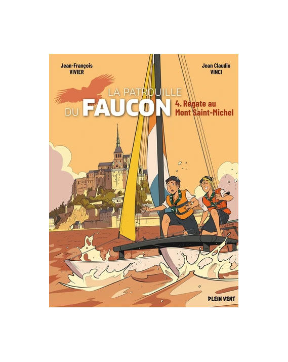 La Patrouille du Faucon | Régate au Mont Saint-Michel | Tome 4