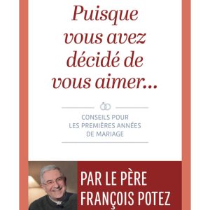 Puisque vous avez décidé de vous aimer